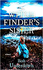 The Witchfinder’s Sister Review – UPDATED 2019 – By Beth Underdown